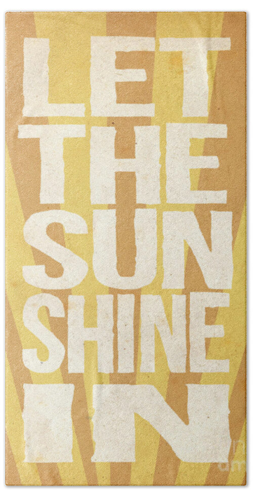 Let The Sunshine In Beach Towel