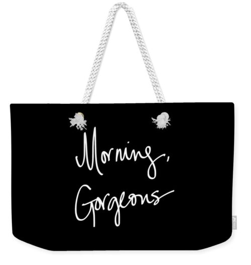 Morning Gorgeous Weekender Tote Bag